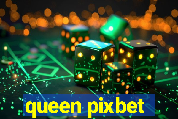 queen pixbet